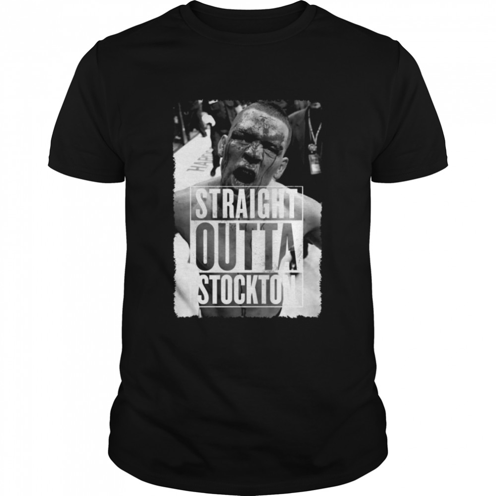 Straight Outta Stockton Nate Diaz shirt