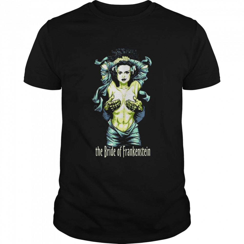 The Bride Of Frankenstein Horror Movie shirt