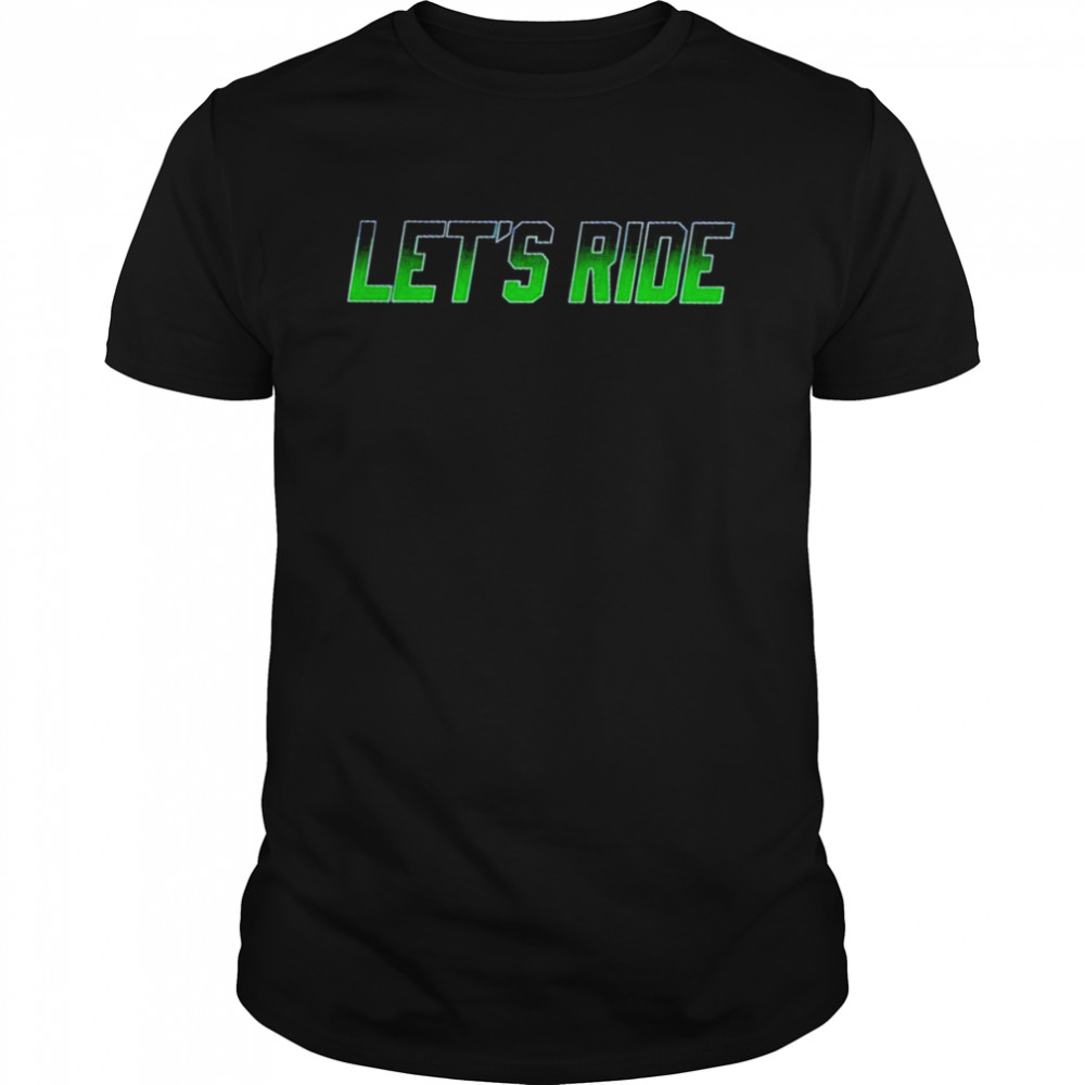 Let’s ride sea shirt