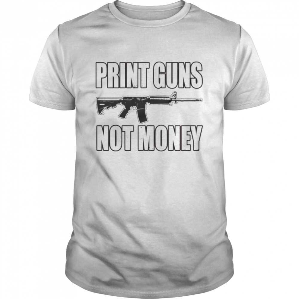 Print guns not money Unisex T-shirt