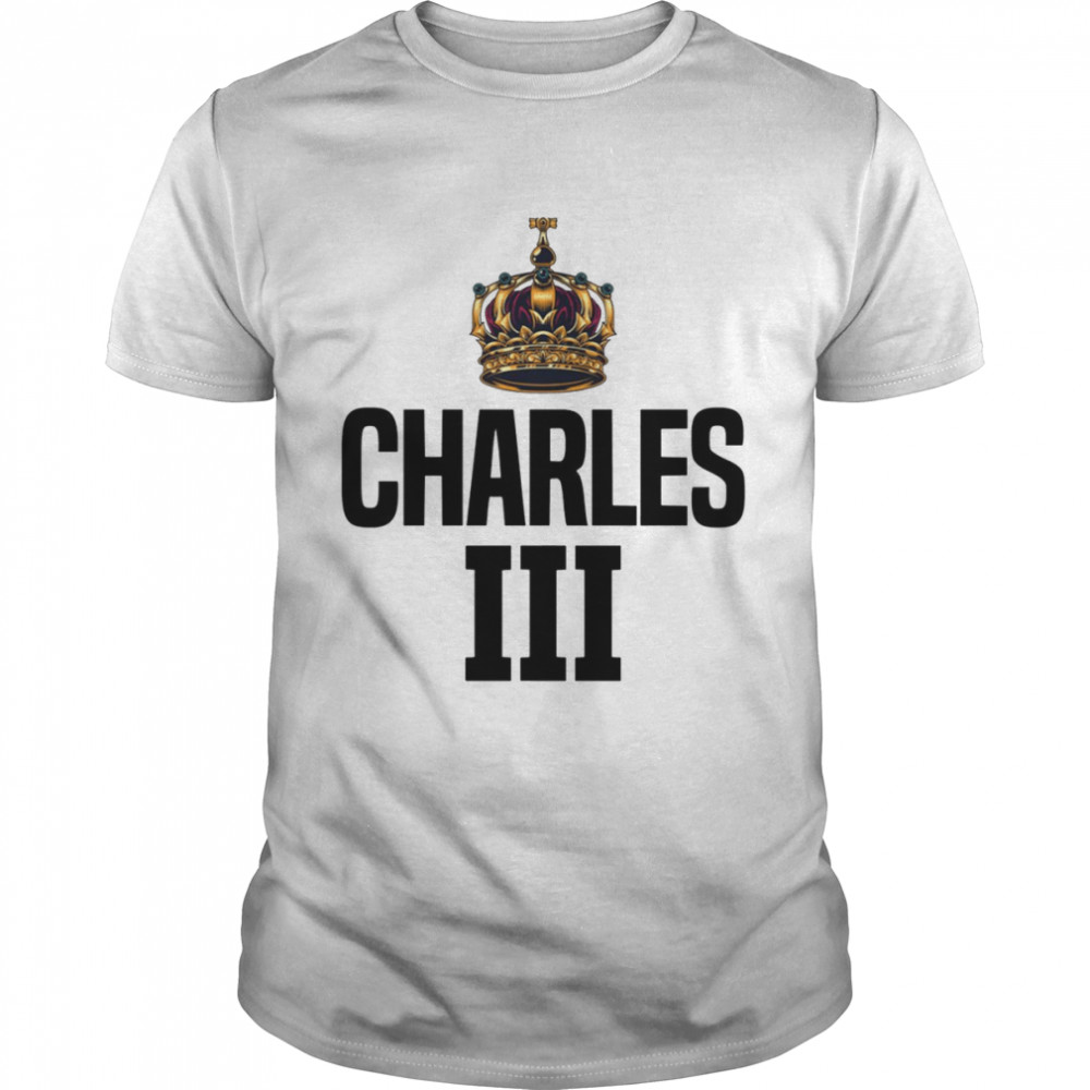 The Throne Of UK King Charles Iii shirt