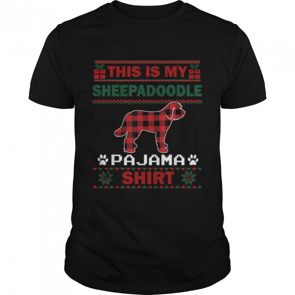 Sheepadoodle Dog Gifts This Is My Dog Pajama Ugly Christmas T-Shirt B0BFDG7VLC