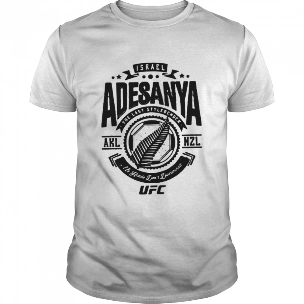 The Last Stylebender My Hands Don’t Discriminate Israel Adesanya shirt