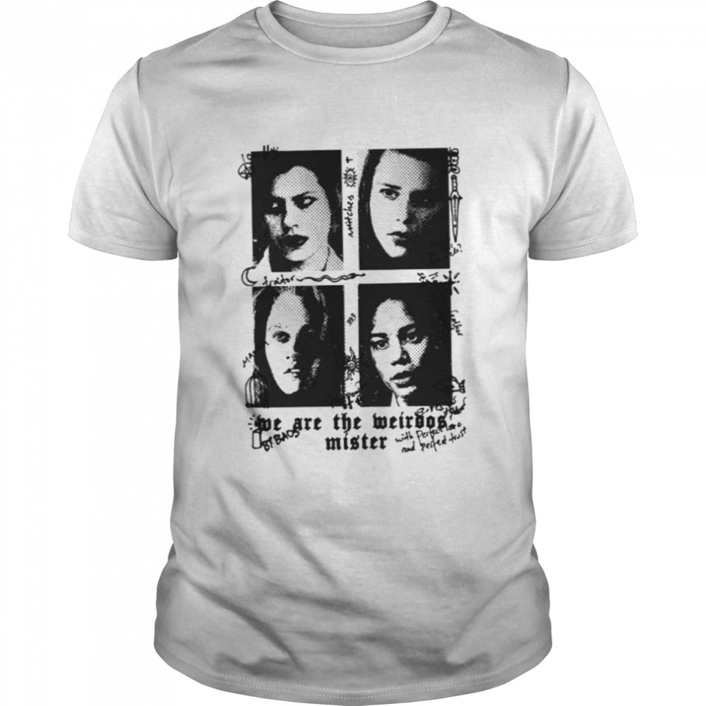 Black Art We Are The Weirdos Mister The Craft shirt