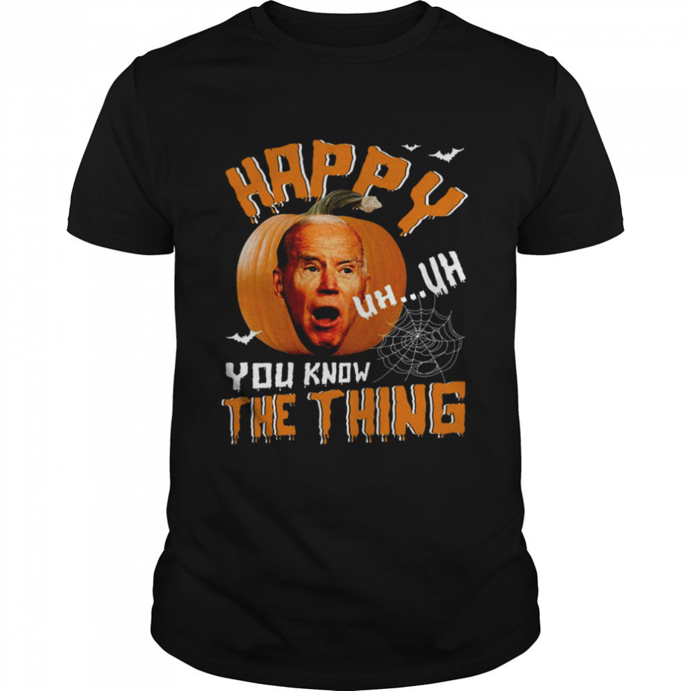 Happy Know The Thing Confused Biden Pumpkin Joe Biden Halloween T Shirt