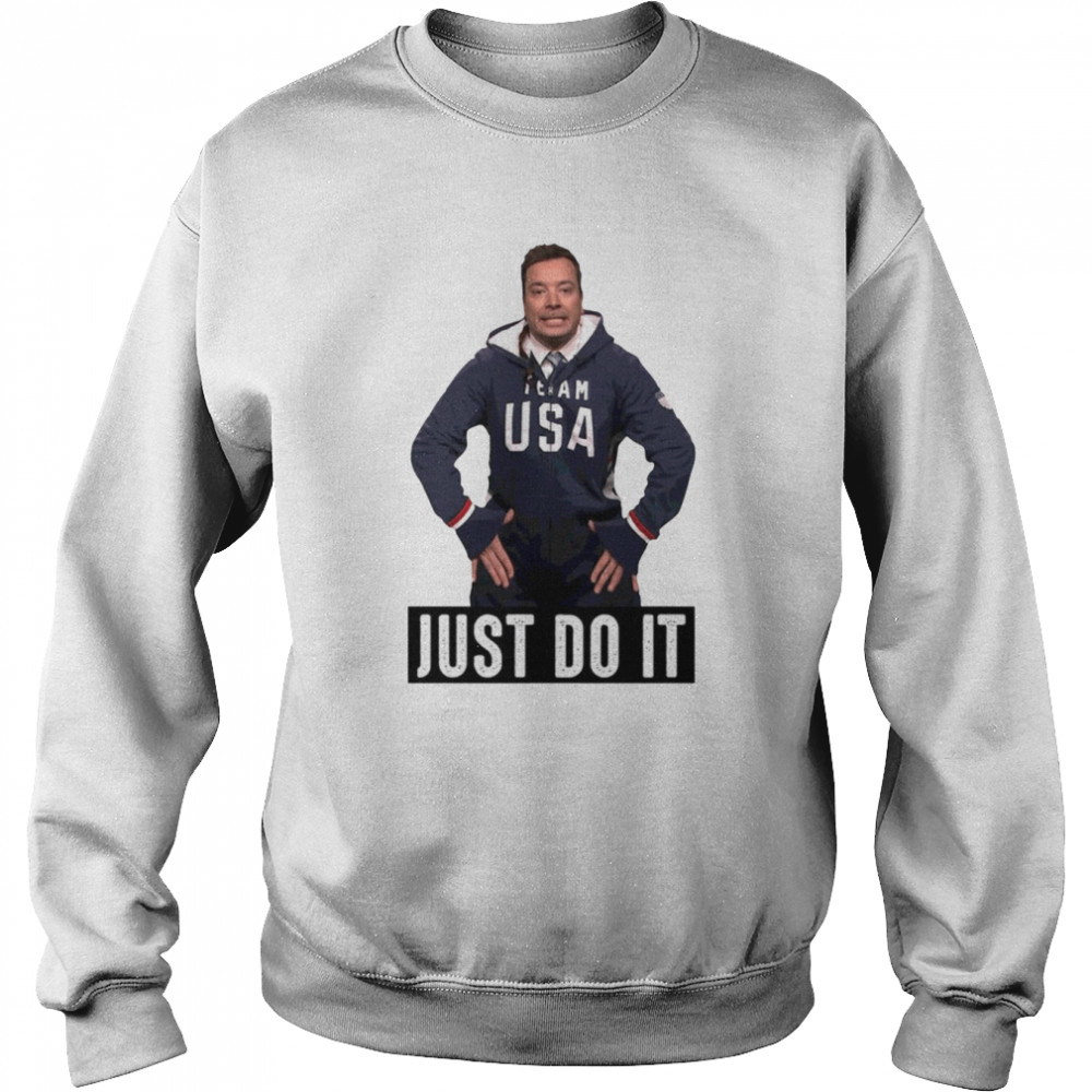 Jimmy Fallon Shia Labeouf Just Do It shirt Unisex Sweatshirt