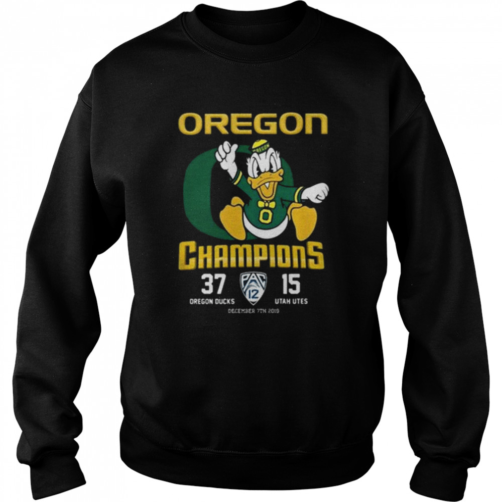 Oregon Champion 37 Oregon Ducks 15 Utah Utes Oregon Ducks T- Unisex Sweatshirt