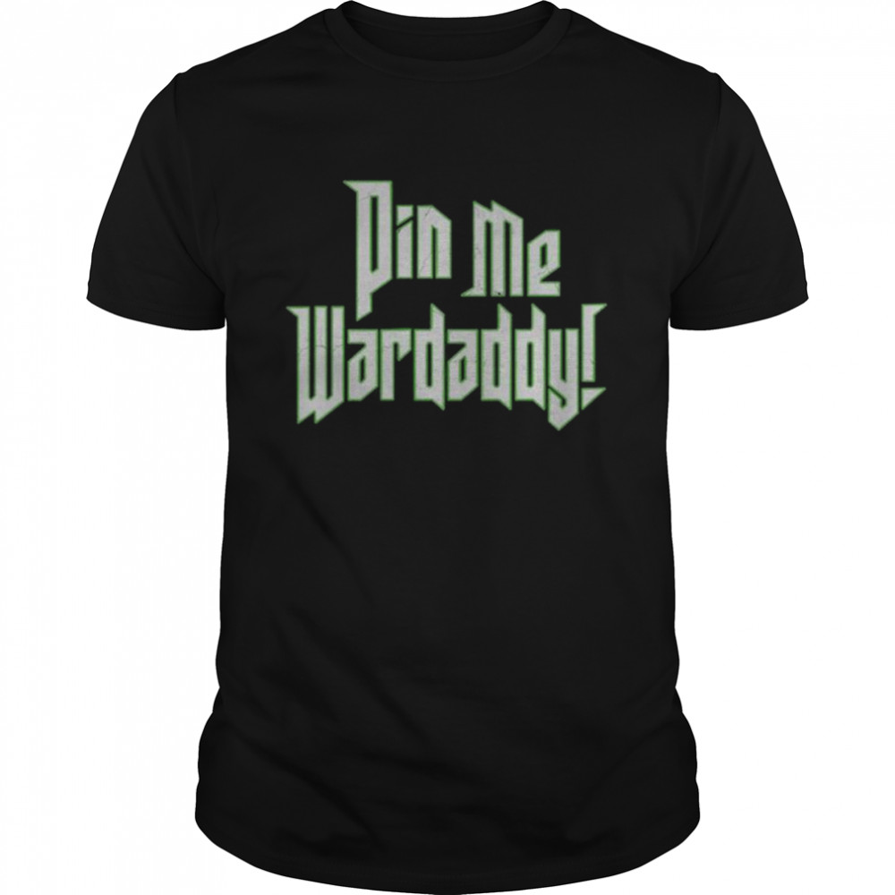 Pin Me Wardaddy Wardlow Limited Shirt