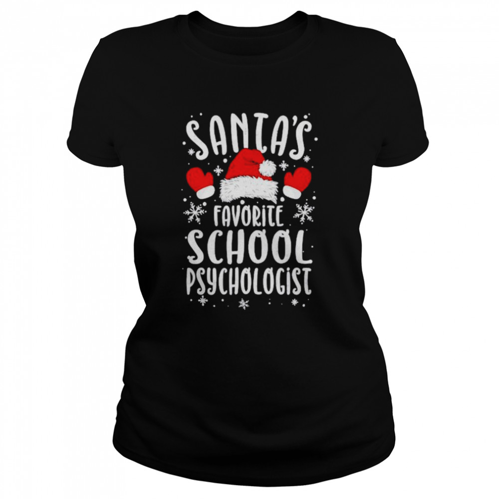 Santa’s favorite school psychologist santa’s favorite ho shirt Classic Women's T-shirt