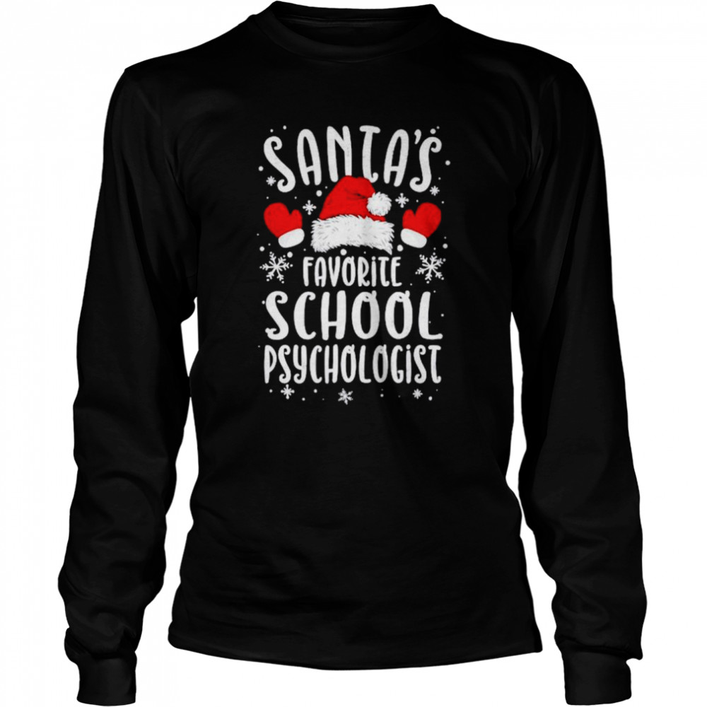 Santa’s favorite school psychologist santa’s favorite ho shirt Long Sleeved T-shirt