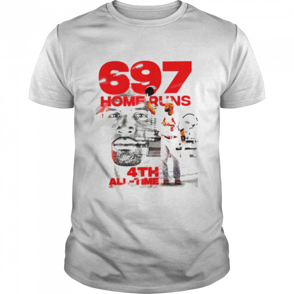 Albert Pujols 697 Homeruns 4Th All Time shirt