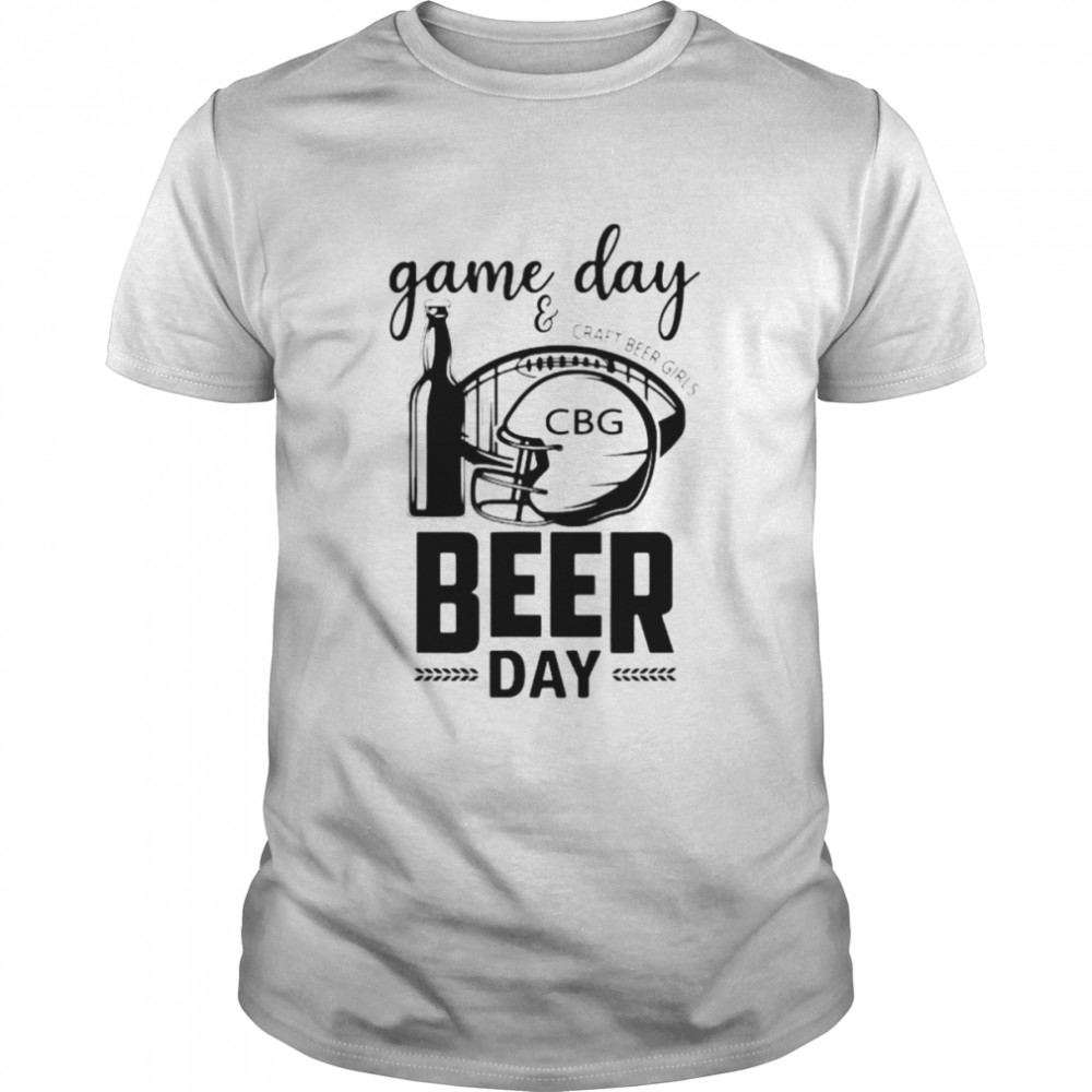 American football game day and craft beer girls beer day shirt