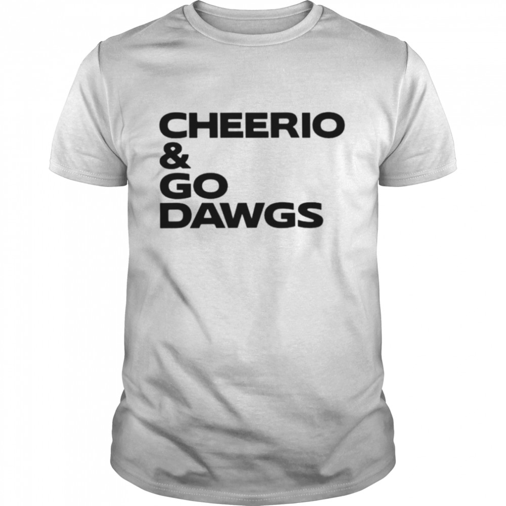 Cheerio and Go Dawgs unisex T-shirt