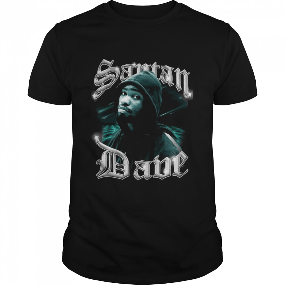 Day For Santan Dave Dave Psychodrama shirt