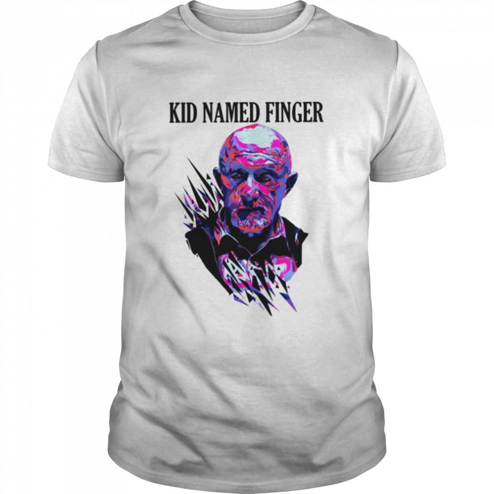 Kid Named Finger Breaking Bad shirt