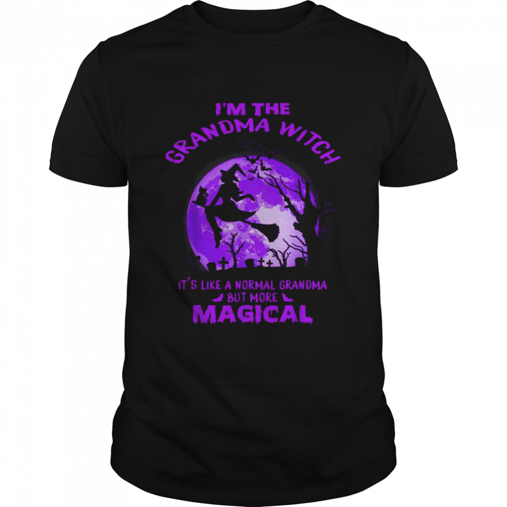 I’m The Grandma Witch Like A Normal Grandma Halloween T-Shirt