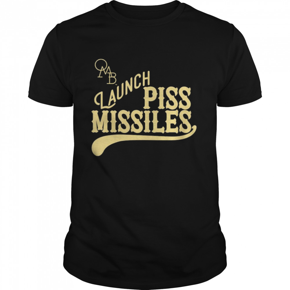 Launch Piss Missiles shirt