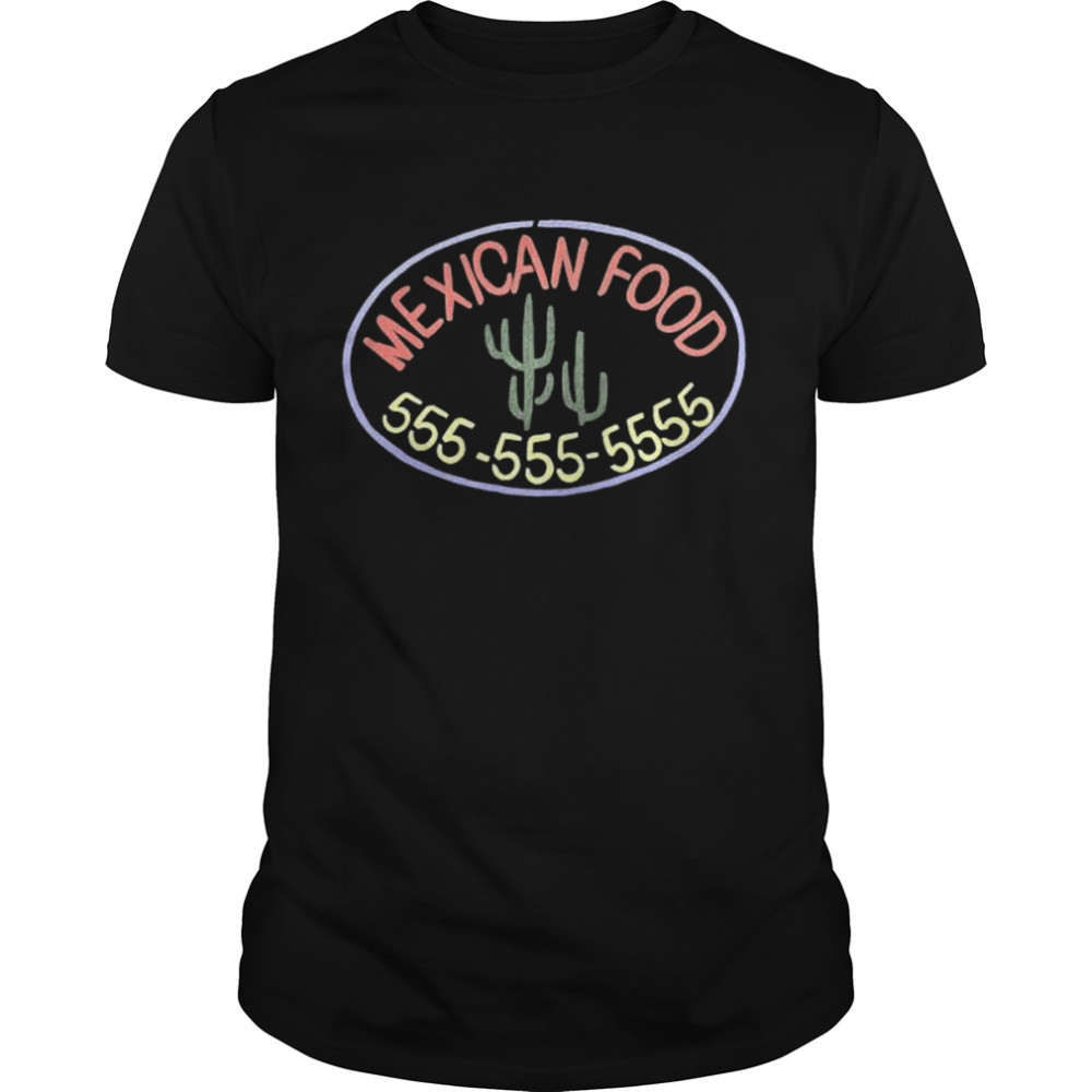 Mexican Food 555 2022 shirt