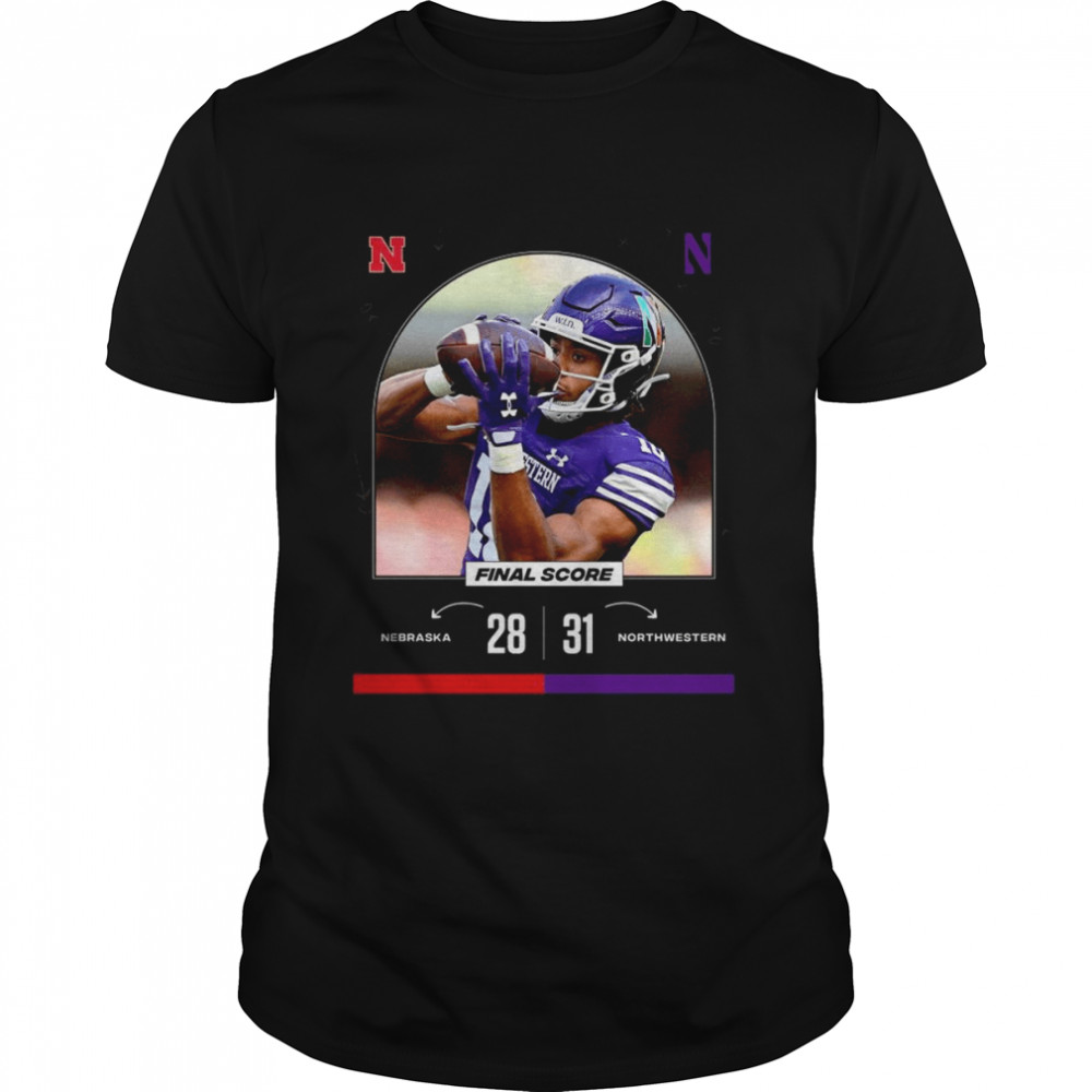 Nebraska 28 vs 31 Northwestern Final Score game day 2022 shirt