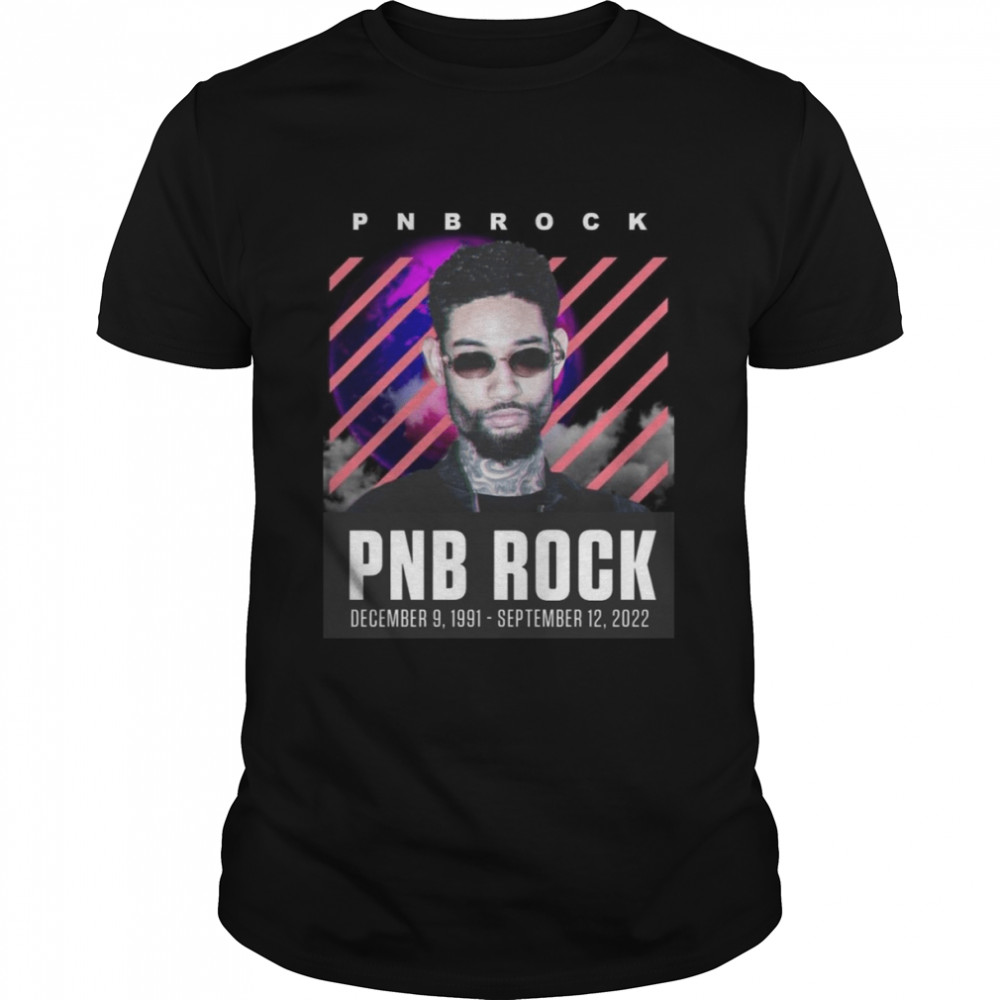 Rip Pnb Rock 1991-2022 shirt