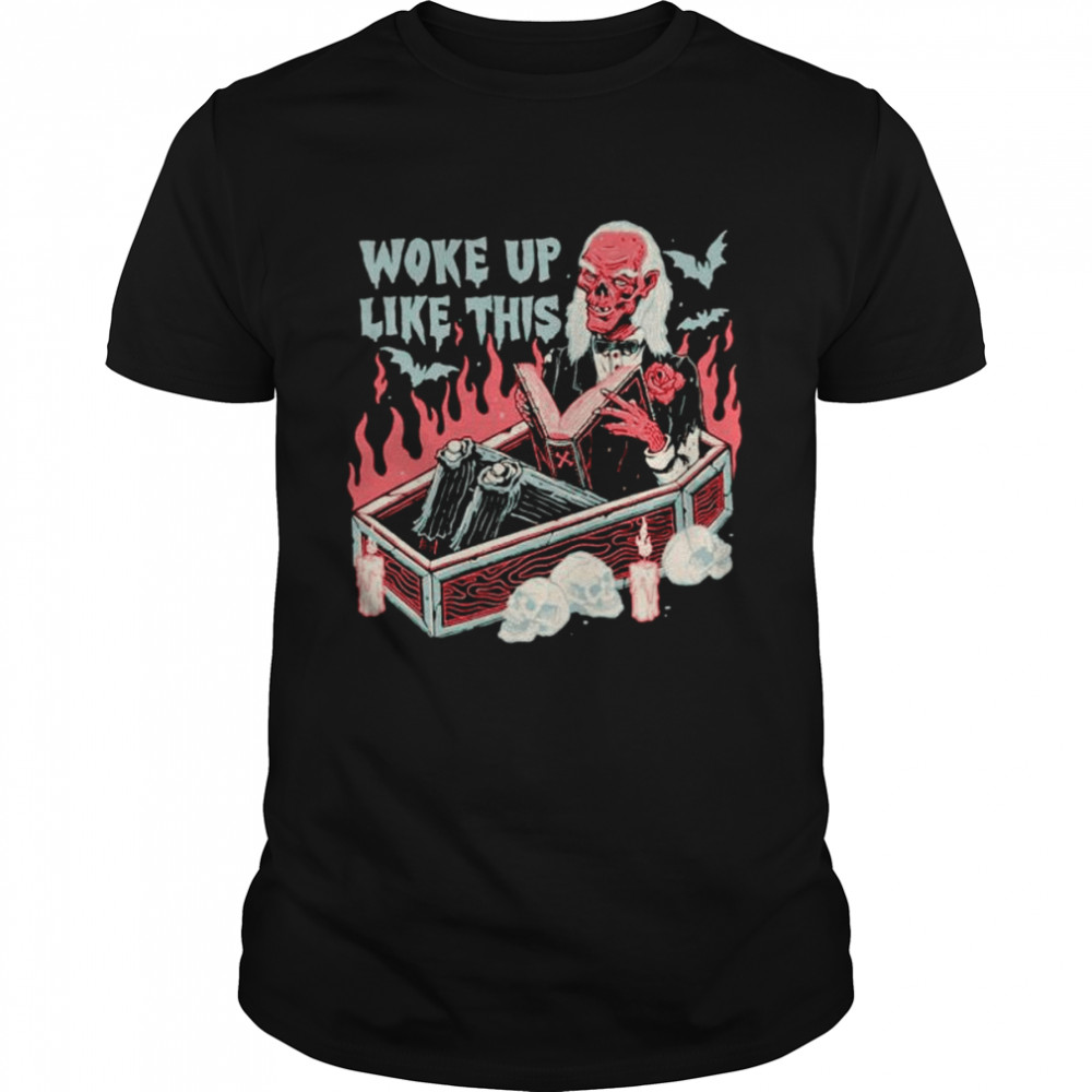 Skull woke up like this Halloween shirt