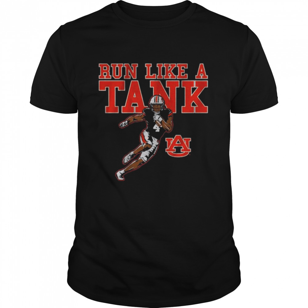 Auburn tigers run like a tank shirt