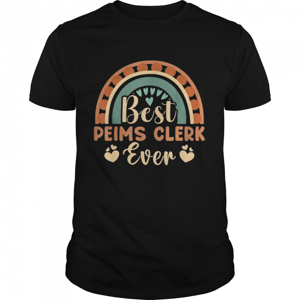 Best PEIMS Clerk Ever T-Shirt