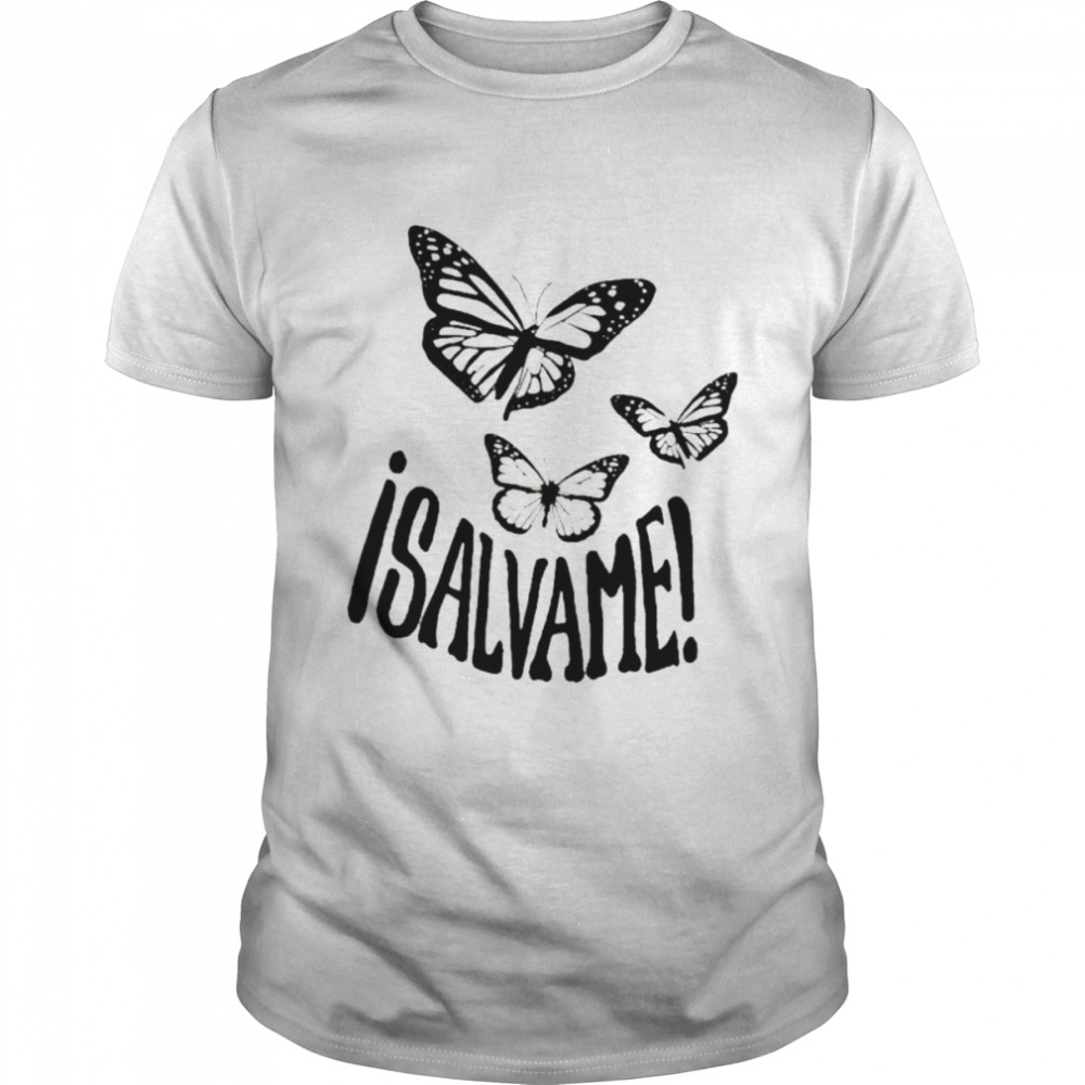 Butterfly isalvame shirt