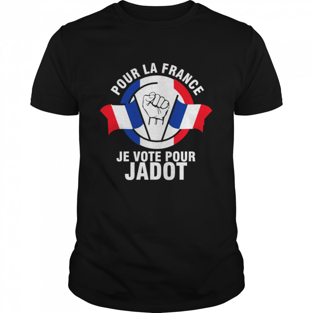I’m Voting For Jadot Yannick Presidential 2022 Je Vote Pour Japot shirt