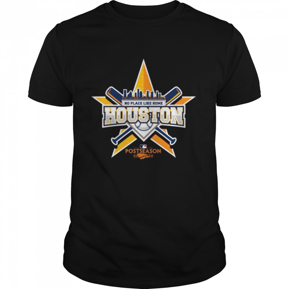 No Place Like Home Houston Astros 2022 AL West Champions Shirt