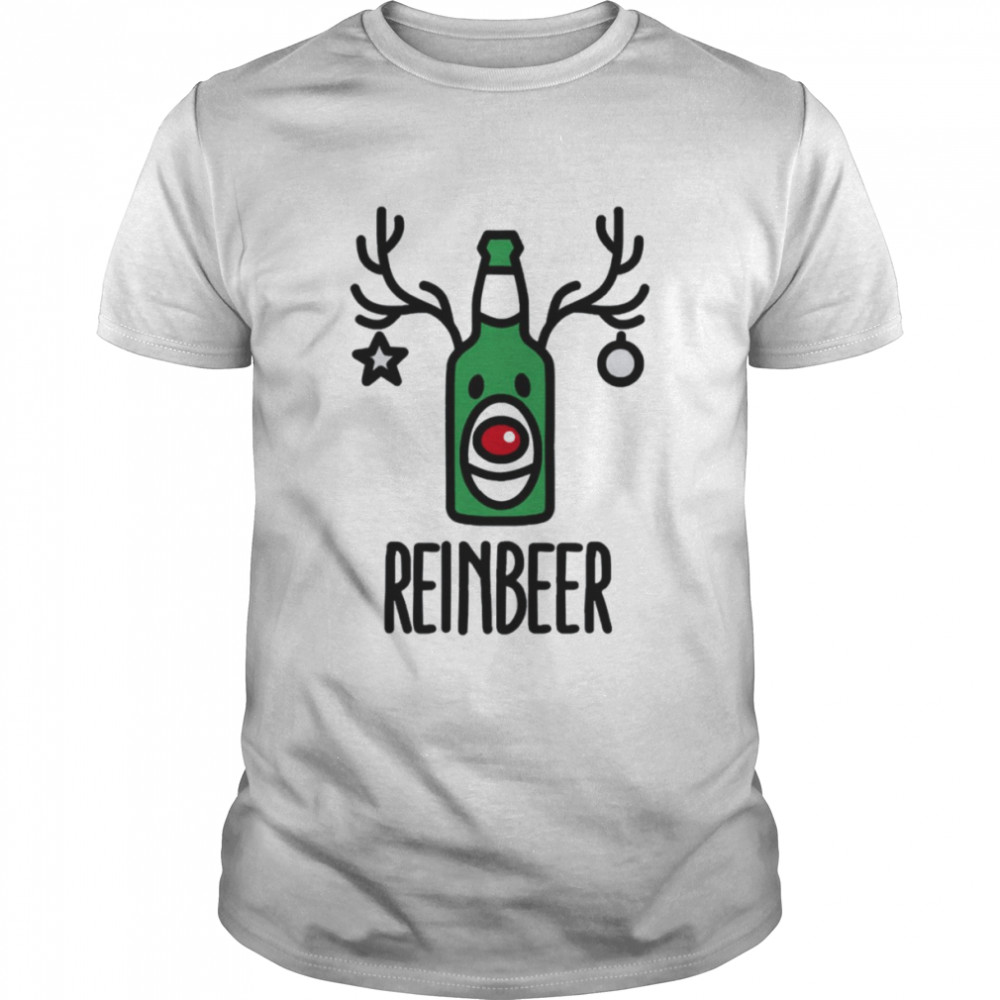 Reinbeer Is Reindeer + Beer shirt
