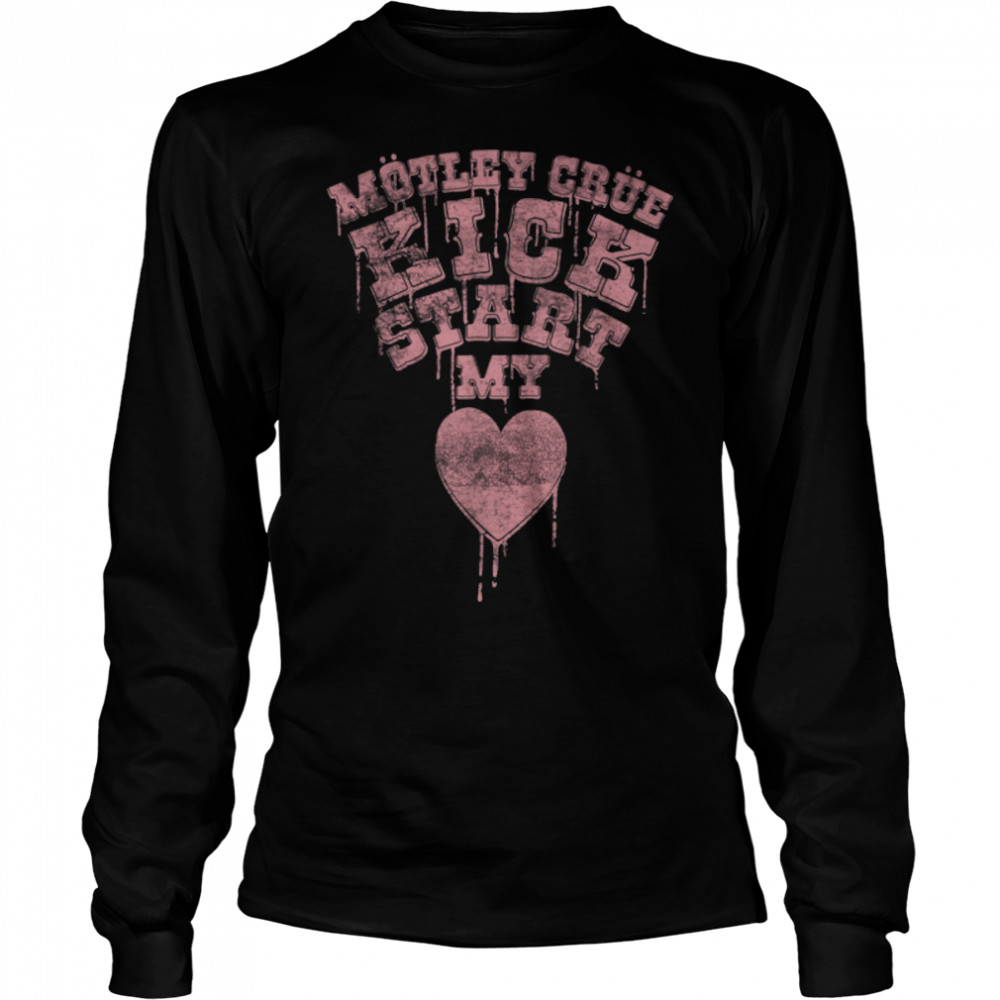 Mötley Crüe – Kickstart My Heart Drip Font T- B09MV73L5N Long Sleeved T-shirt