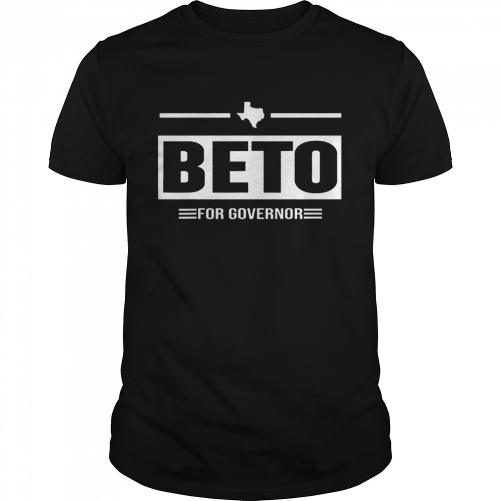 Beto for governor 2022 shirt