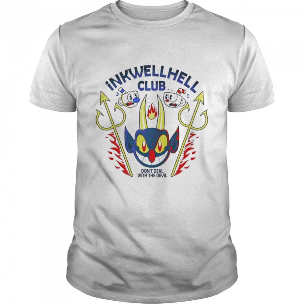 Cuphell inkwell Hell club don’t deal with the devil shirt