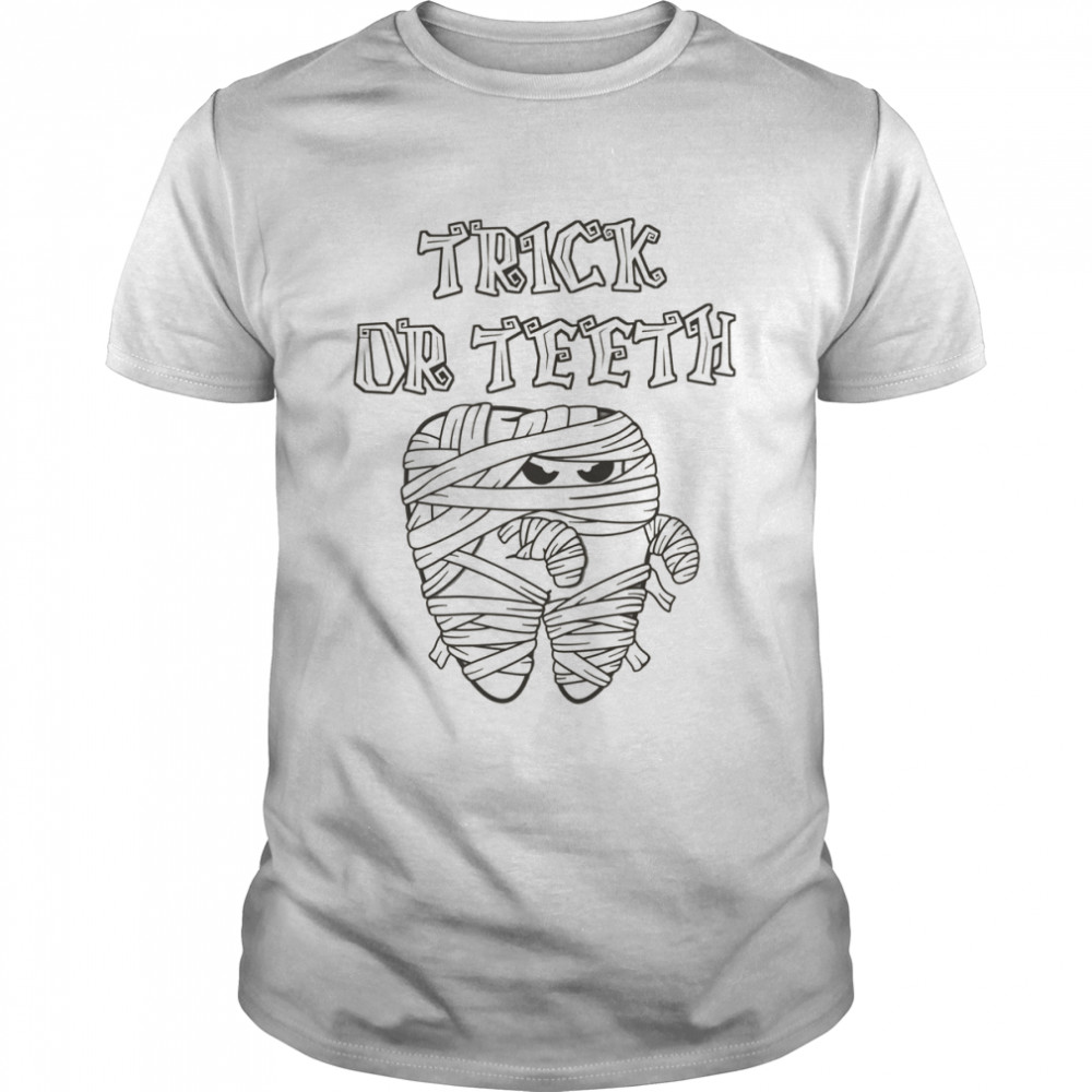 Dentist Trick Orth Unique For Dentist Funny shirt