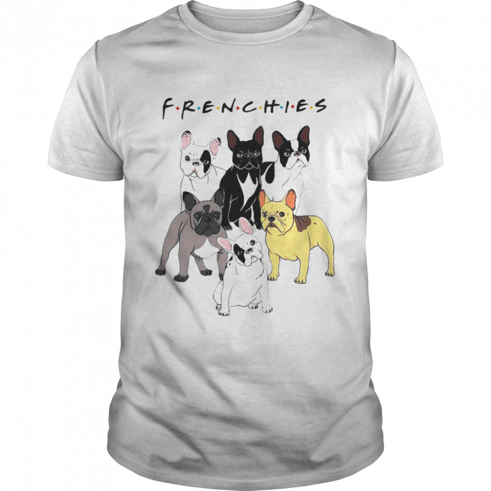 Frenchies Dog Lover Shirt