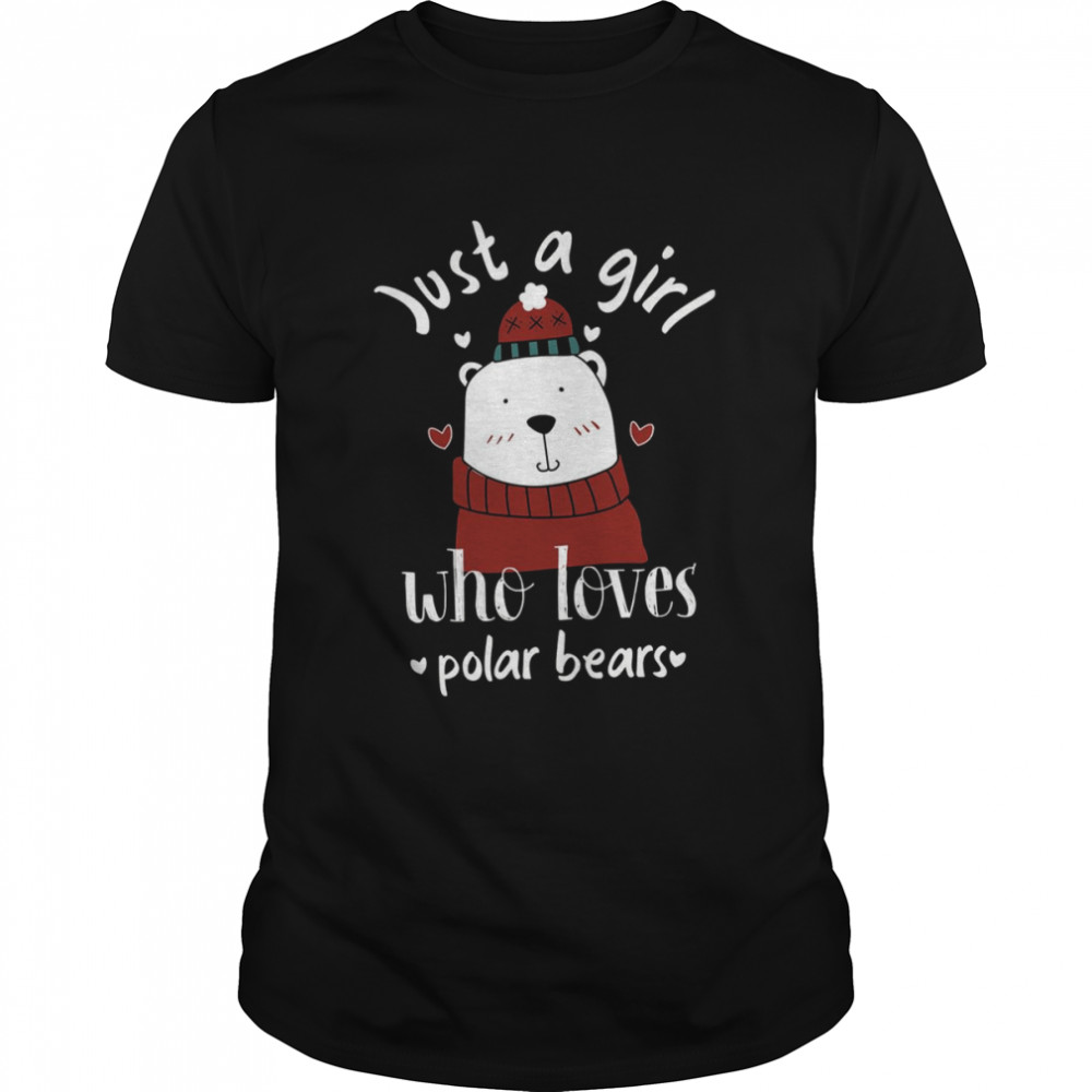 Just A Girl Who Loves Santa Polar Bear shirt