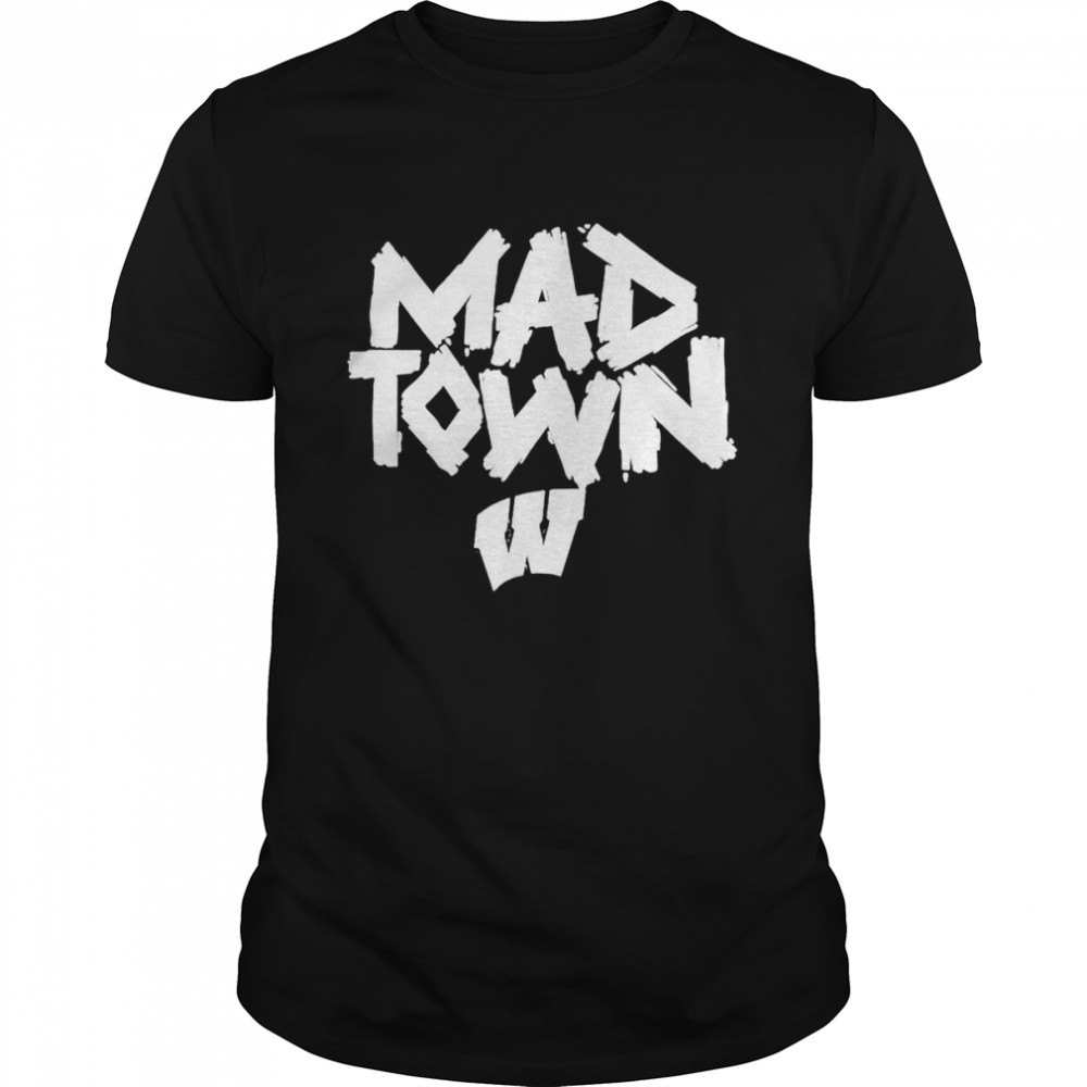 Ncaa Wisconsin Badgers Mad Town shirt