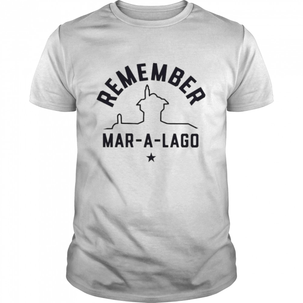 Remember Mar-A-Lago shirt