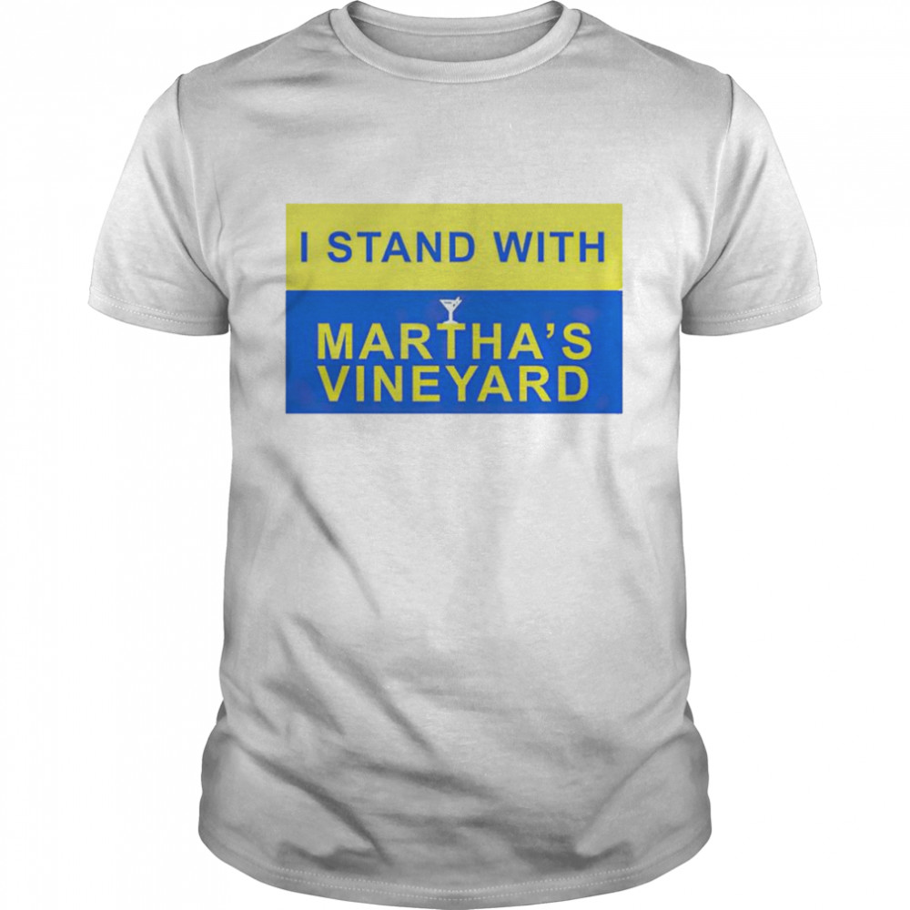 I stand with Martha’s Vineyard shirt