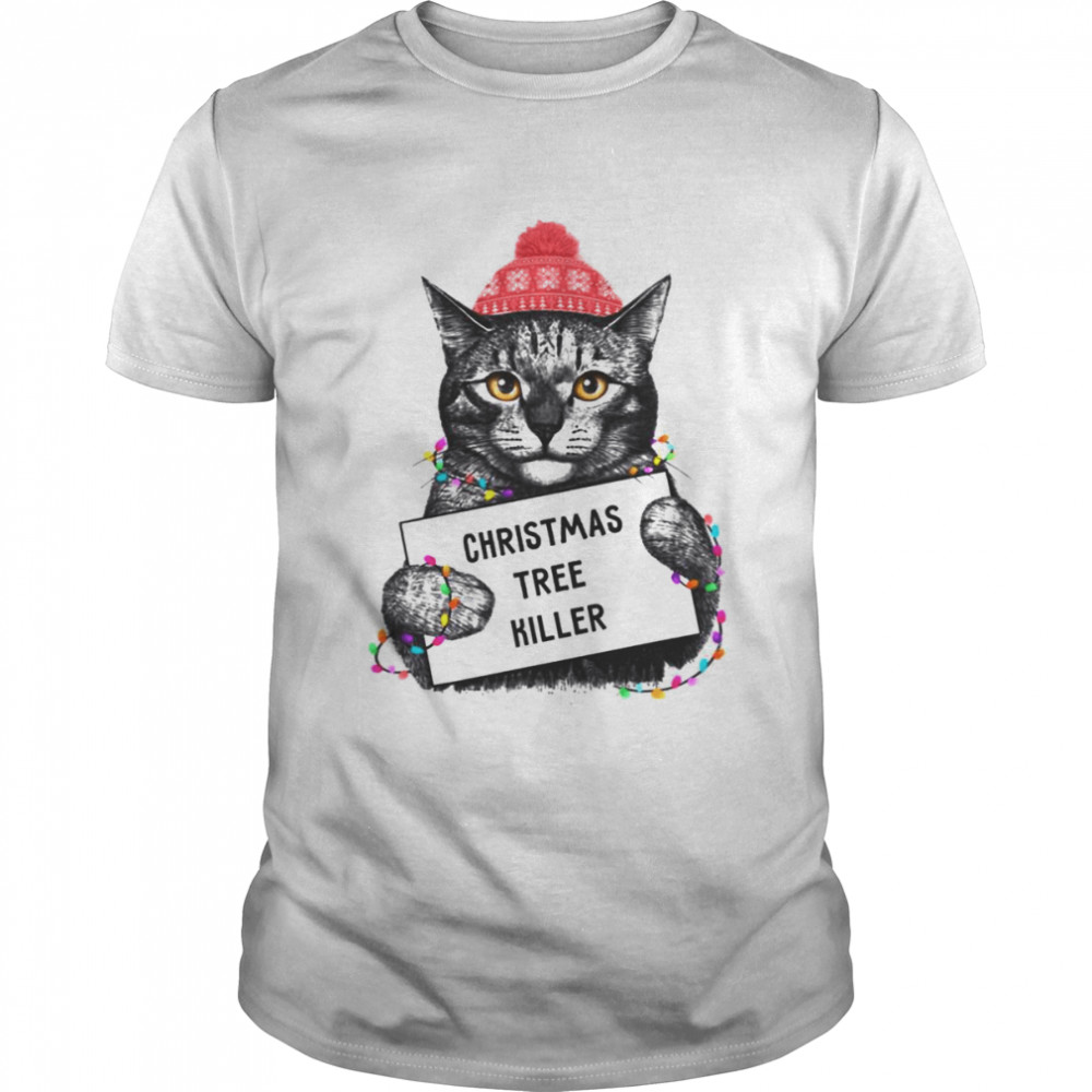 Tree Killer Design Xmas Christmas shirt