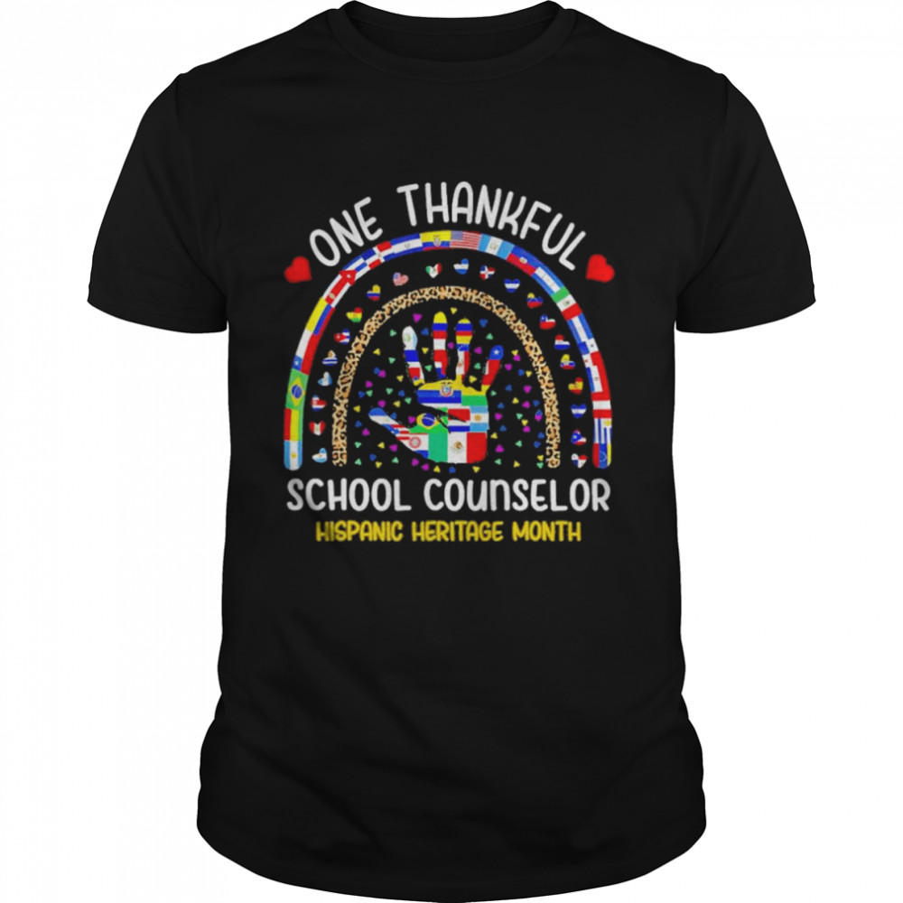 Hand One thankful School Counselor Hispanic Heritage Month shirt