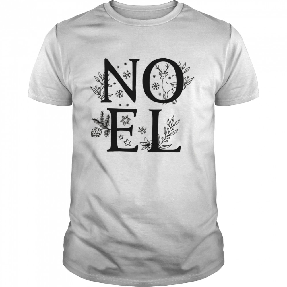 Noel Funny Cute Noel shirt