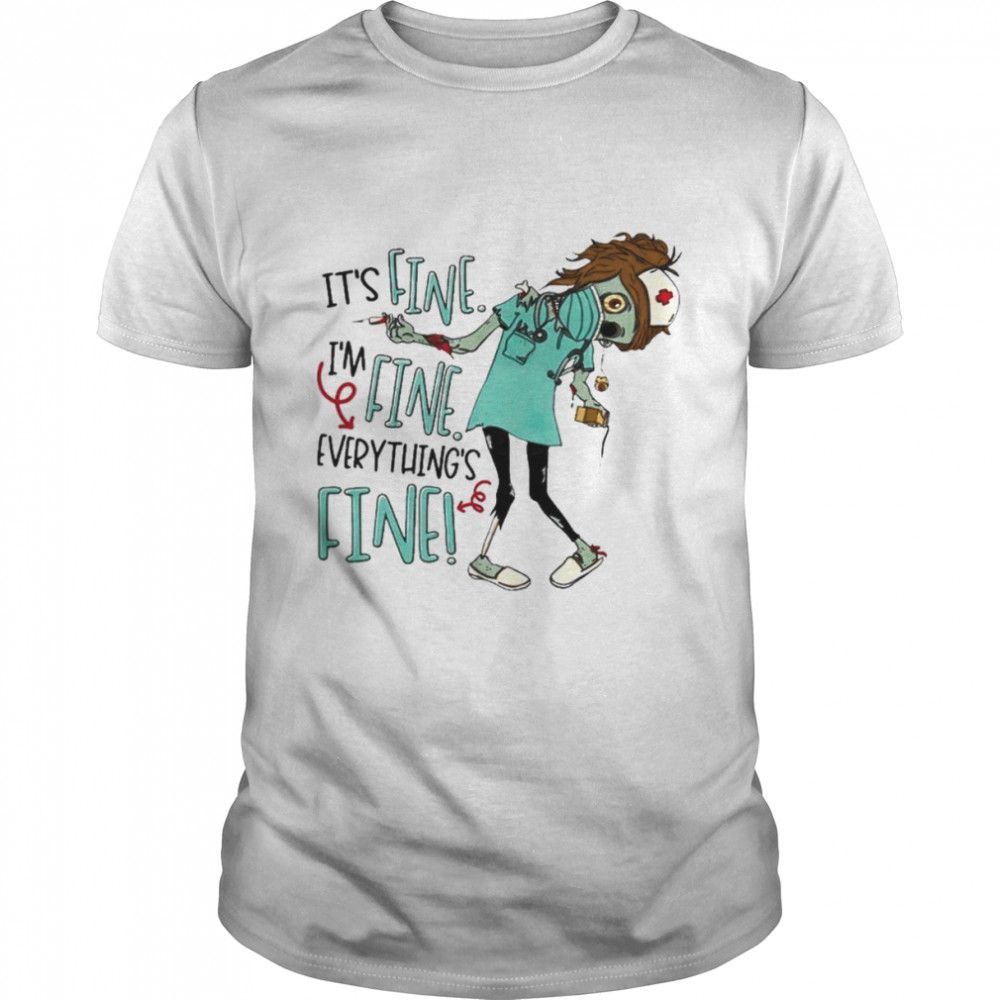 Zombie It’s fine I’m fine everything’s Fine Halloween shirt