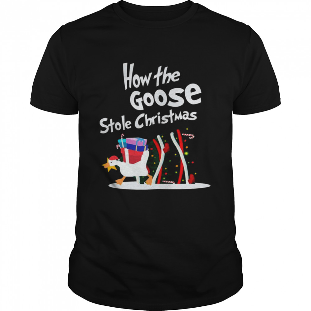 How The Goose Stole Christmas shirt