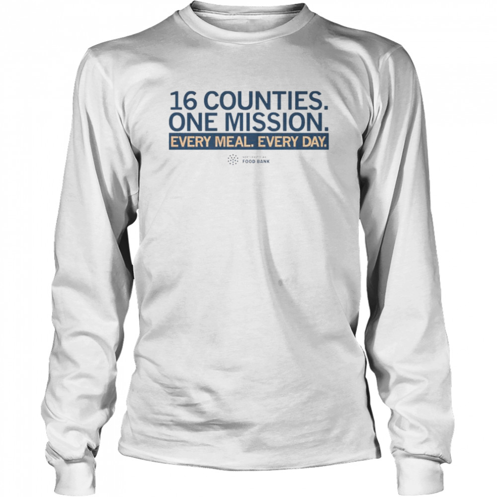 16 Counties one Mission every meal every day food bank shirt Long Sleeved T-shirt