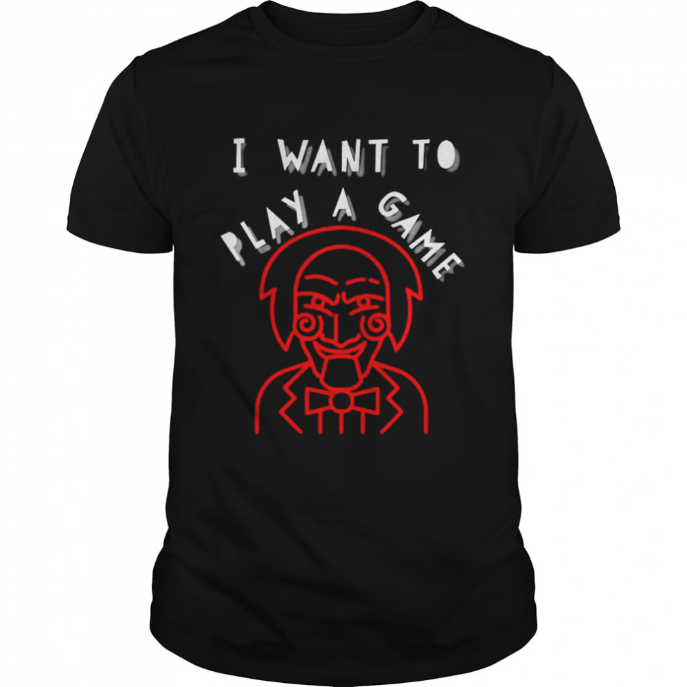 Jigsaw Clown I want to play a game shirt