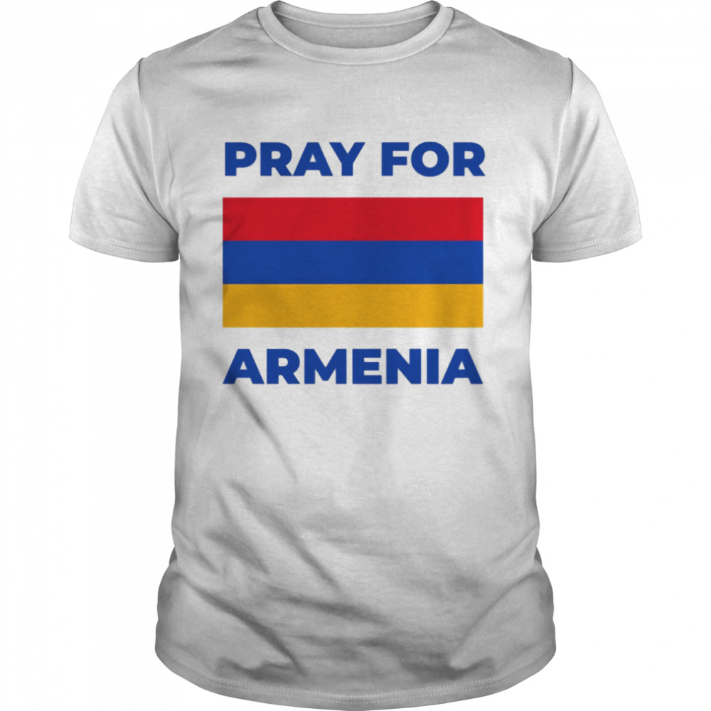 Pray For Armenia shirt