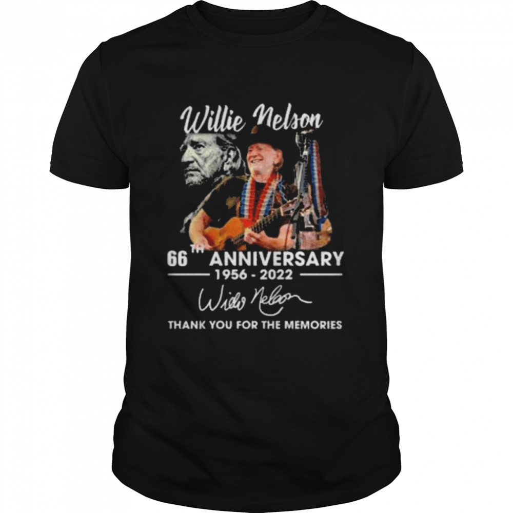 Willie Nelson 66th anniversary 1956-2022 thank you for the memories signature shirt