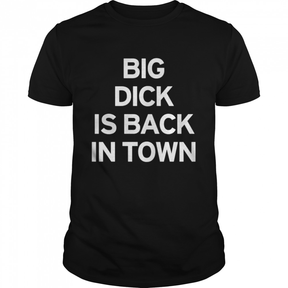 big duck is back in town shirt